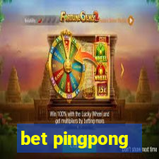 bet pingpong